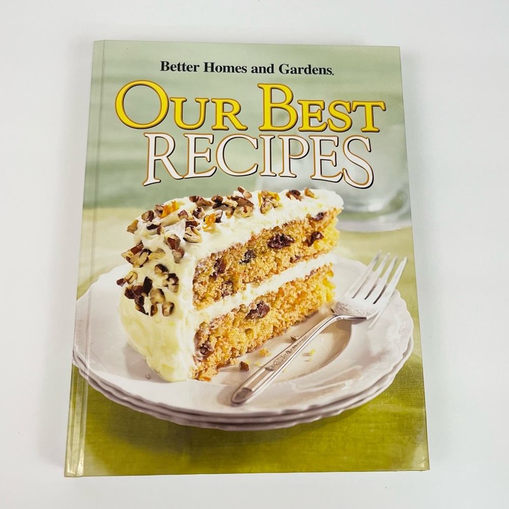 Better Homes and Gardens Our Best Recipes Hardback Cookbook 2010 Edition